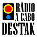 Rádio  a Cabo Destak