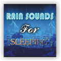 Rain Sounds For Sleeping