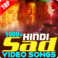 1000+ Hindi Sad Video Songs