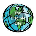 The Disciple Life