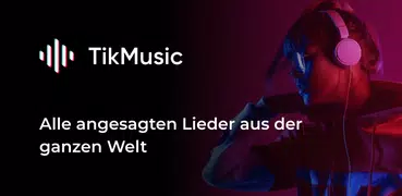 TikMusic – Musik & Videos