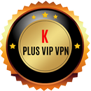 K plus vip vpn APK