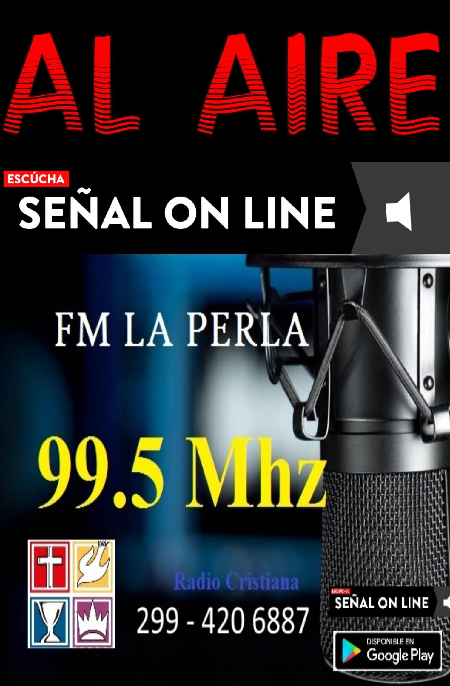 FM LA PERLA - 99.5 MHZ for Android - APK Download