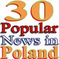 30 Popular News in Poland