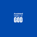Anointed Temple of God