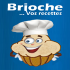 Brioche... Vos recettes icône