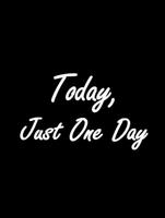 Today, Just one day Affiche