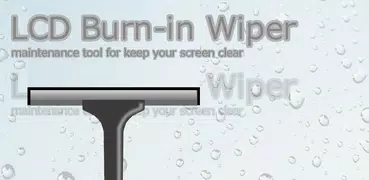 LCD Burn-in Wiper