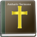 Amharic sermons - የአማርኛ ስብከቶች-APK