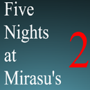 Five Nights at Mirasu's 2 APK
