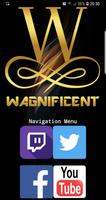 Wagnificent - TwitchMag poster