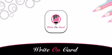 Write On Cards - Card Maker