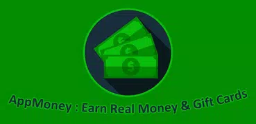 AppMoney : Earn Real Money & Gift Cards