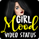 Girl Mood Video Status APK