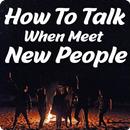 How to talk when meet new people APK
