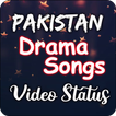 Pakistan Drama Songs Video Status:OST Video Status
