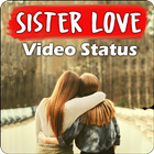 Heart Touching Sister Love Video Status icône