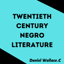Twentieth Century Negro Litera APK