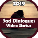 APK Sad Dialogue video Status
