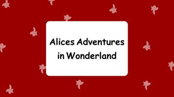 Alice’s Adventures In Wonderland-Lewis Caroll Plakat