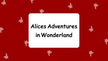 Alice’s Adventures In Wonderland-Lewis Caroll poster