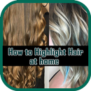 Hair highlights at home (video tips) APK
