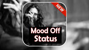 Poster Mood Off Status