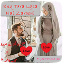 Ishq Tera Lgta Hai Zaroori by Hijab Fatima Ali APK