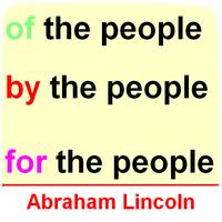 Abraham Lincoln Of The People by The People and fo Poster
