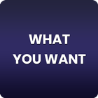 What You Want icon