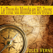 Le Tour du Monde en 80 Jours (texte et audio)