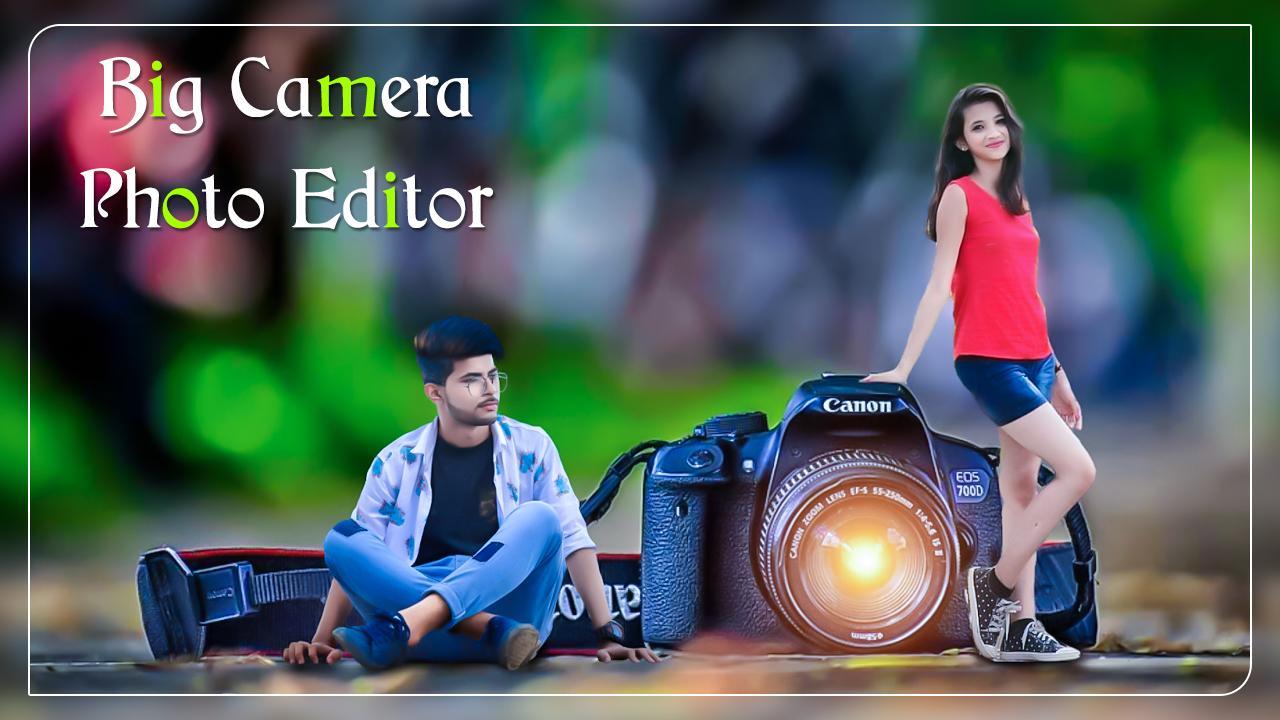 Big Camera. Big Editor. Edit big
