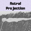Astral Projection