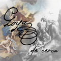 Goya de cerca