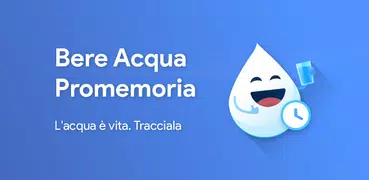 Bere Acqua Promemoria