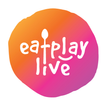 ”Eat Play Live