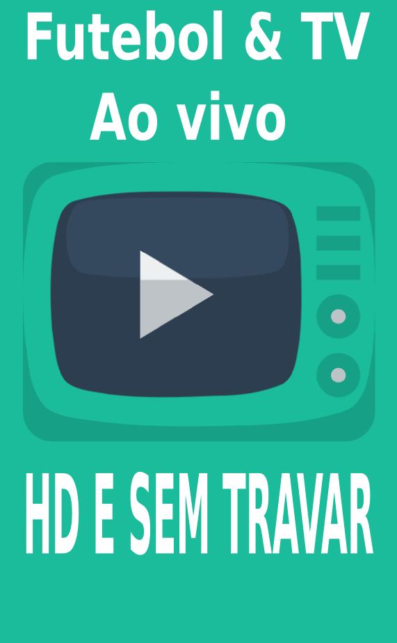 FTTV - Assistir TV - Futebol Online Apk Download for Android- Latest  version - assistir.tv.online.futeboltv