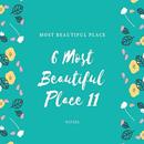 6 Most Beautiful Place 11 APK