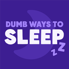 ikon Dumb Ways to Sleep