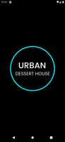 Urban Dessert House poster