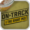 On Track with The Right Mix