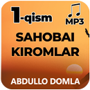 Sahobai kiromlar (1-qism)- Abdullo Domla Mp3 APK