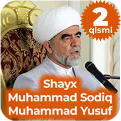 download Shayx Muhammad Sodiq Muhammad Yusuf (2-qismi) MP3 APK