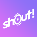 Shout! - Hangout & Talk APK