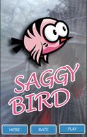 Saggy Bird Affiche