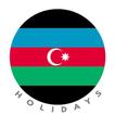 Azerbaijan Holidays : Baku Calendar