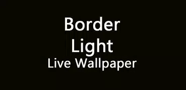 BorderLight - Edge Live Wallpa