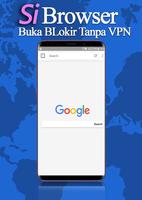 Si Browser Anti Blokir VPN Browser Tercepat poster