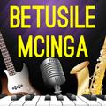 Betusile Mcinga All Songs