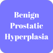 Benign Prostatic Hyperplasia Advice